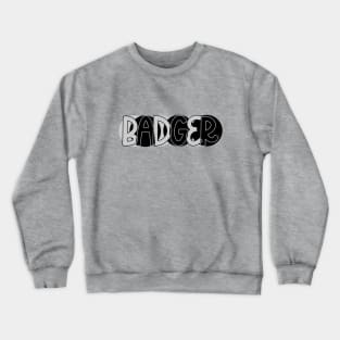 Badger Crewneck Sweatshirt